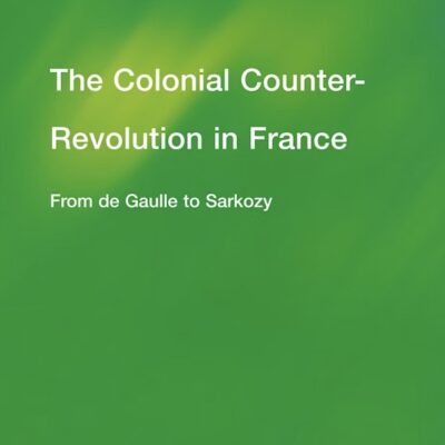 The Colonial Counter-Revolution in France